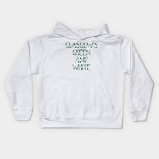 GLASGOW'S GREEN AND WHITE, Glasgow Celtic Football Club Green and White Text Design Kids Hoodie